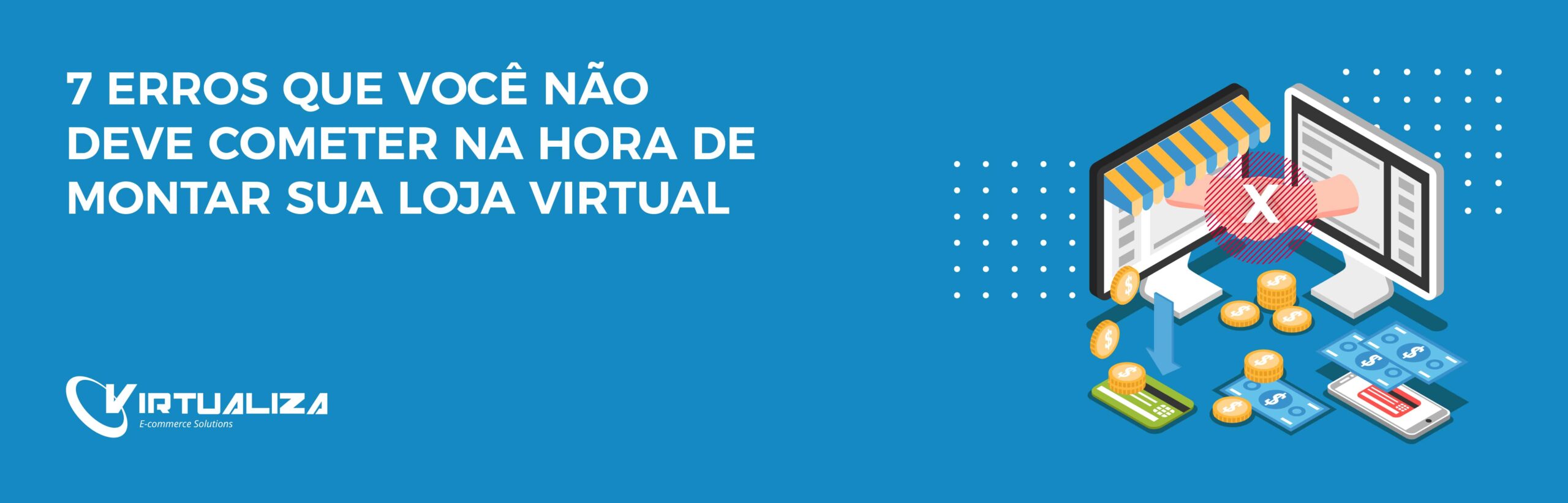 7 erros que você não deve cometer